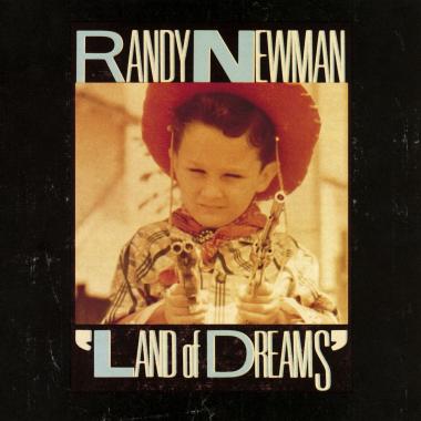 Randy Newman -  Land of Dreams